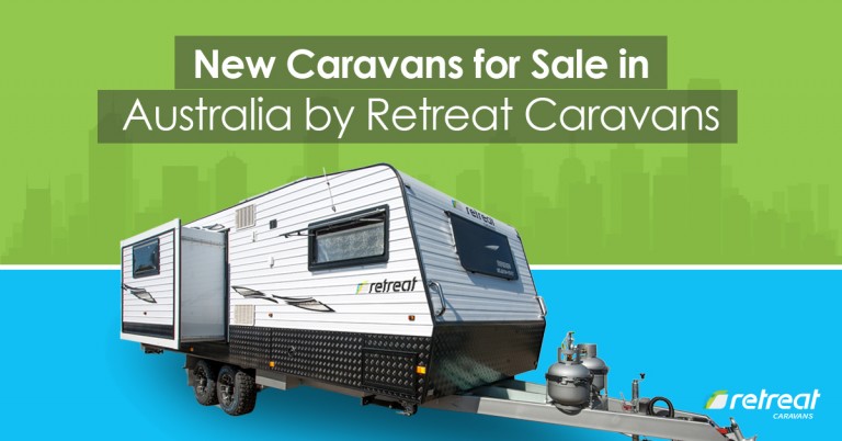 New Caravans for Sale in Australia by Retreat Caravans