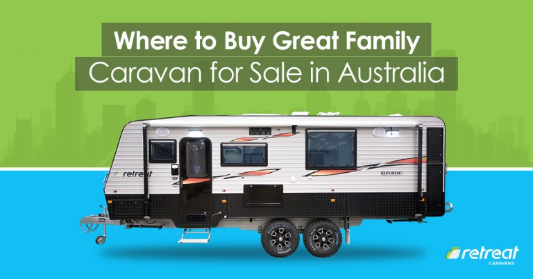 Great Family Caravans for Sale in Australia