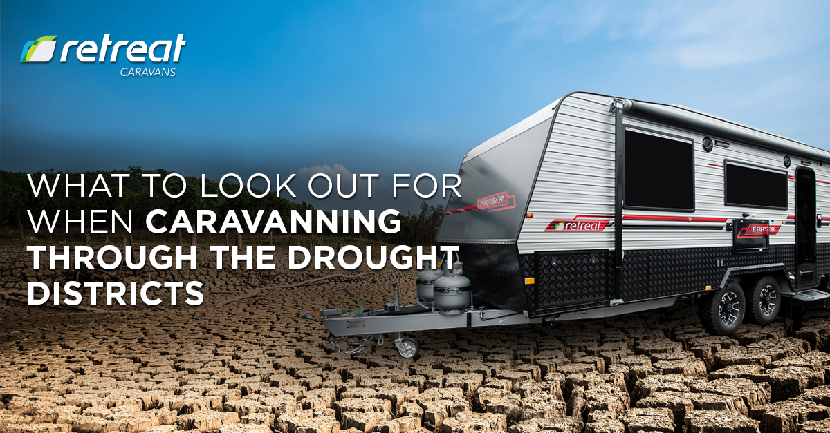 What to Look Out for When Caravanning through the Drought Districts