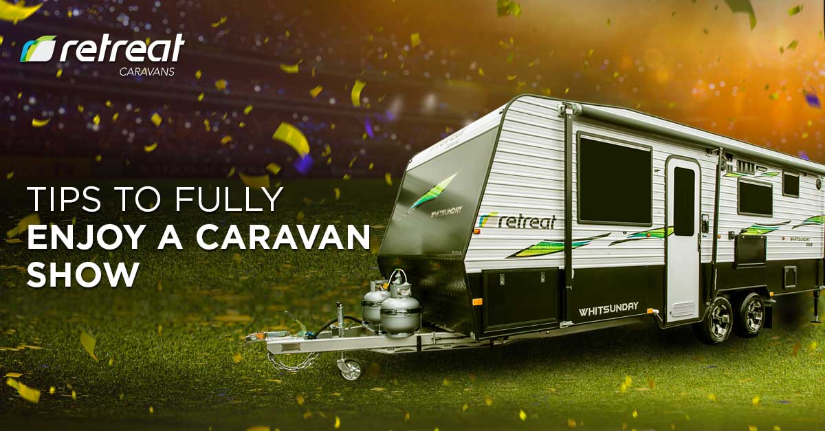 Tips to Make the Most out of a Caravan Show