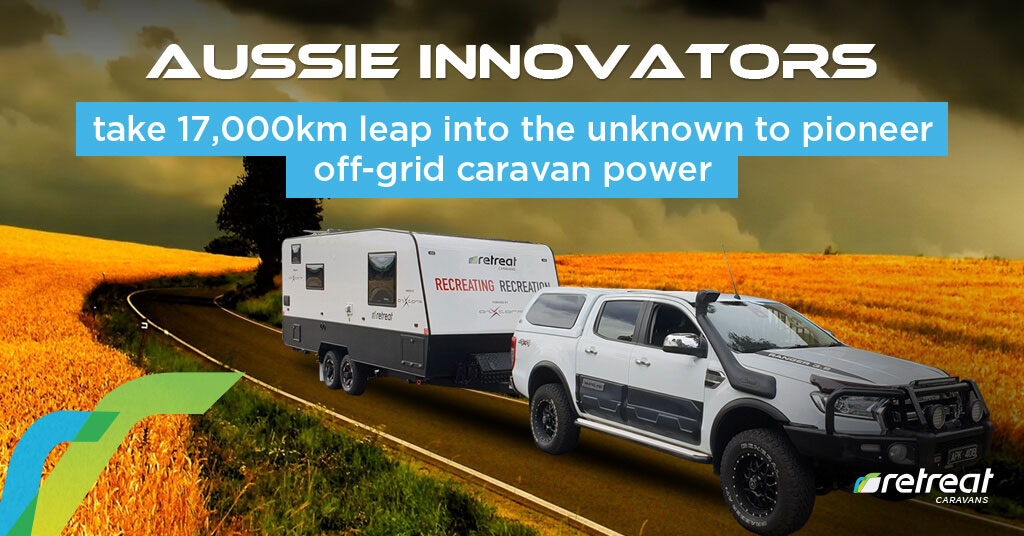 Aussie innovators take 17,000km leap into the unknown to pioneer off-grid caravan power