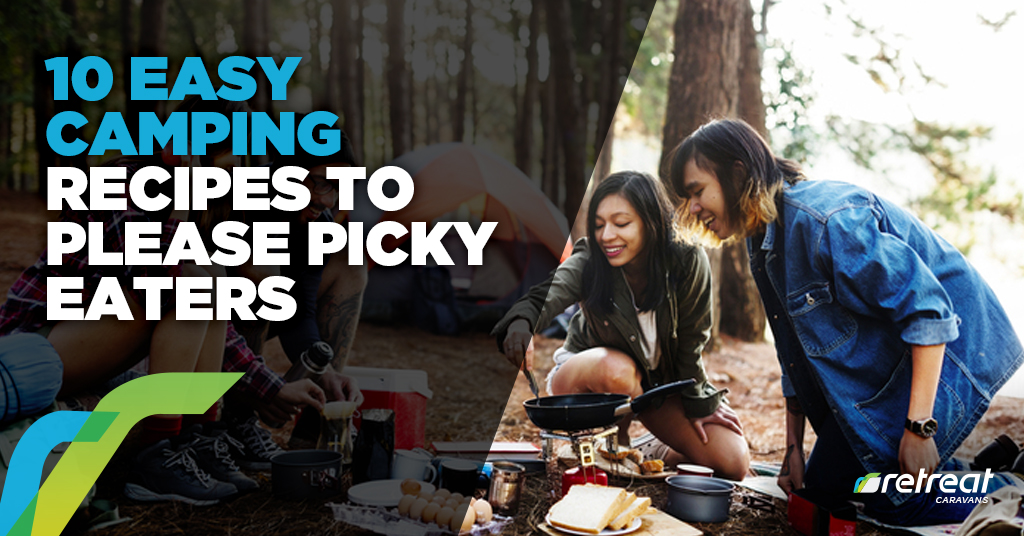 10 Easy Camping Recipes To Please the Picky Eaters