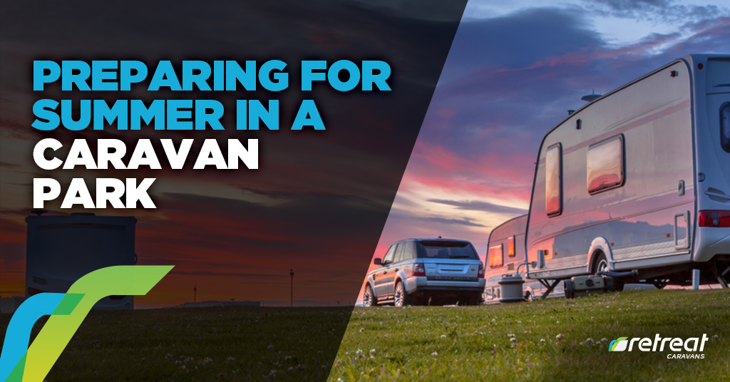 Tips on Summer Preparation For Your Caravan Trip