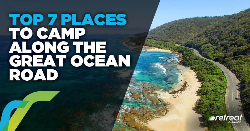 Top 7 Places Camp Along Great Ocean Road