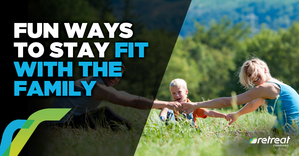 Fun Ways To Stay Fit With The Family