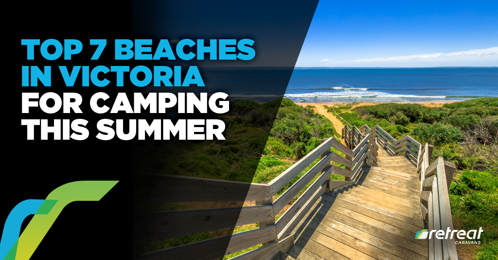 Top 7 Beaches Victoria Camping Summer