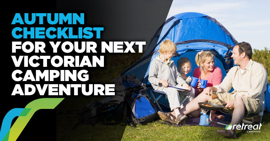 Autumn Checklist For Your Next Victorian Camping Adventure