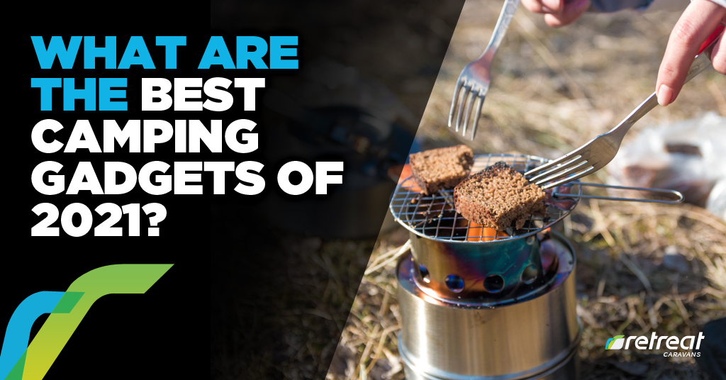 Caveman Circus: The Best Camping Gadgets And Gear Of 2021 To Take