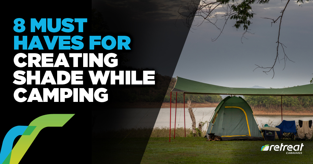 8 Must Haves For Creating Shade While Camping