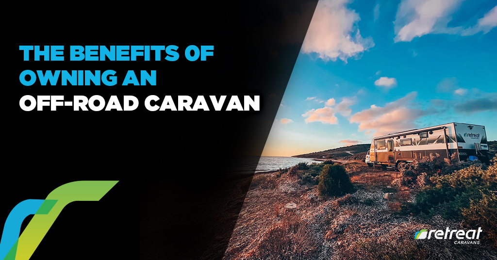 Benefits Owning An Off-Road Caravan