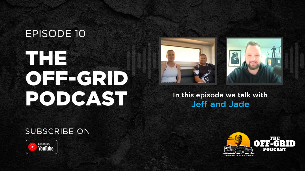 The Off-Grid Podcast Ep #10 w/ Jeff & Jade