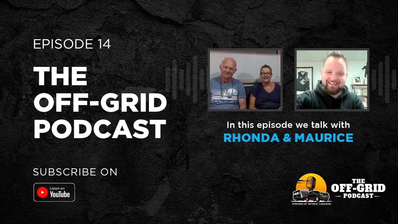 The Off-Grid Podcast Ep #14 w/ Rhonda & Maurice Hit The Road