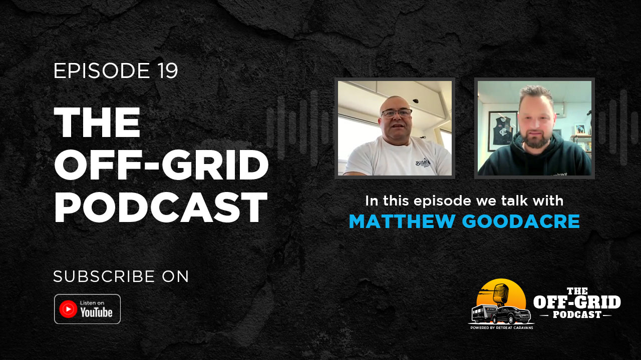The Off-Grid Podcast (19) w/ Matthew Goodacre