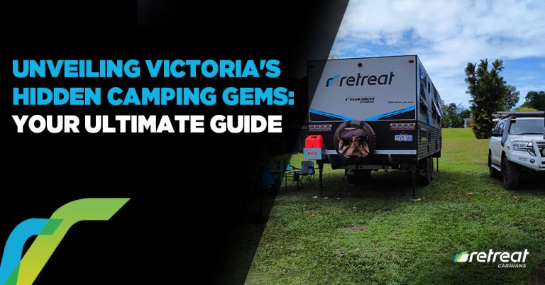 Unveiling Victoria's Hidden Camping Gems Your Ultimate Guide