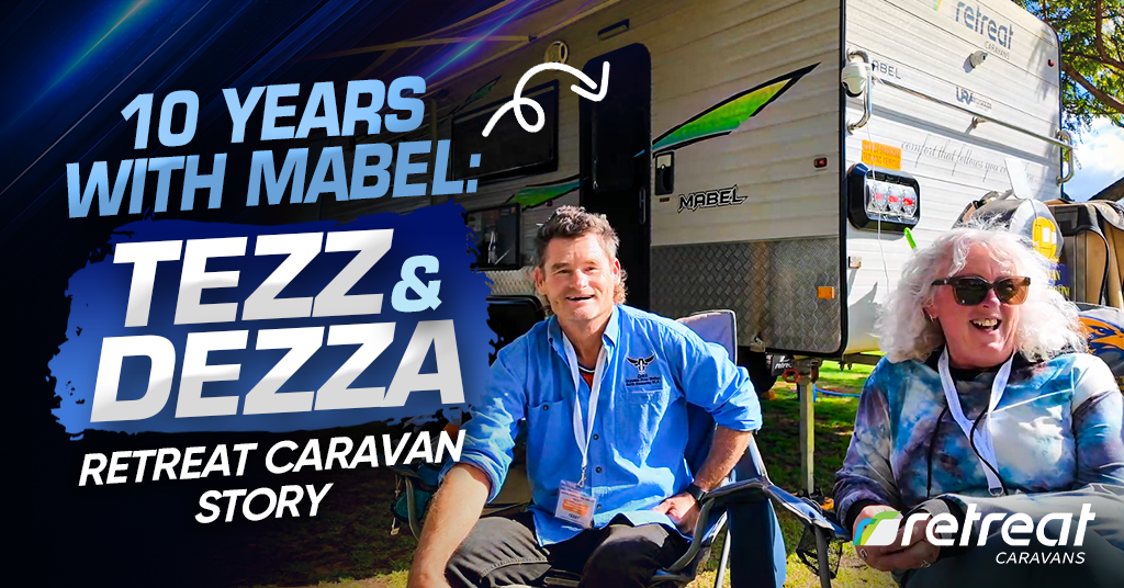 Tez and Dezza with their Retreat caravan Mabel celebrating 10 years of travelling across Australia.